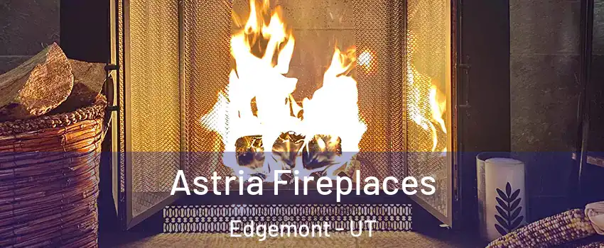 Astria Fireplaces Edgemont - UT