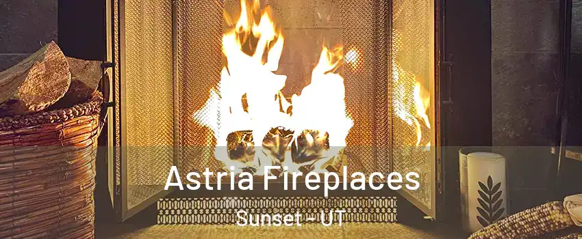 Astria Fireplaces Sunset - UT
