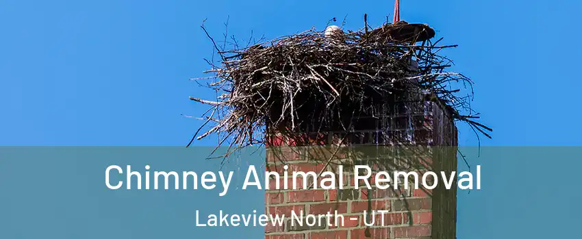 Chimney Animal Removal Lakeview North - UT