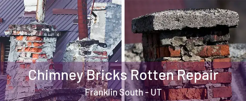 Chimney Bricks Rotten Repair Franklin South - UT
