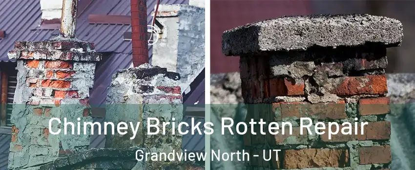 Chimney Bricks Rotten Repair Grandview North - UT