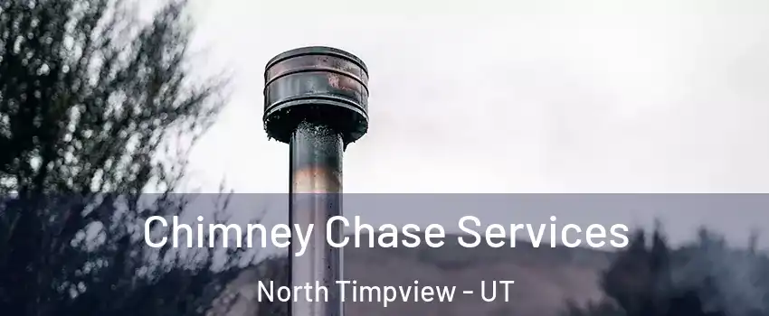 Chimney Chase Services North Timpview - UT