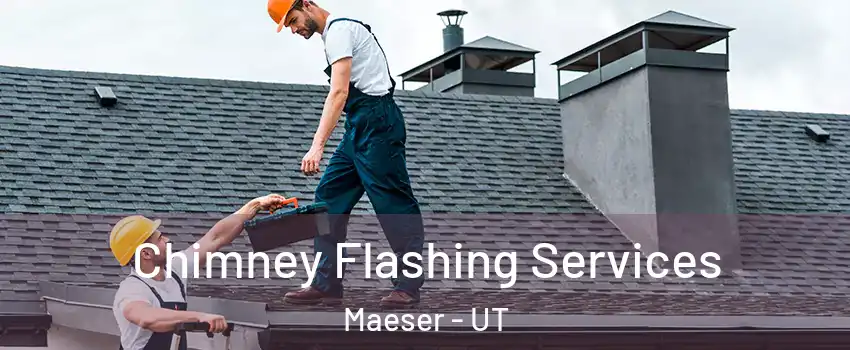 Chimney Flashing Services Maeser - UT