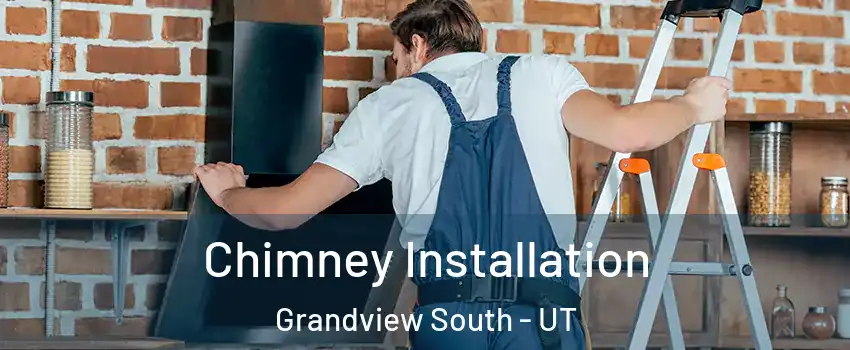 Chimney Installation Grandview South - UT