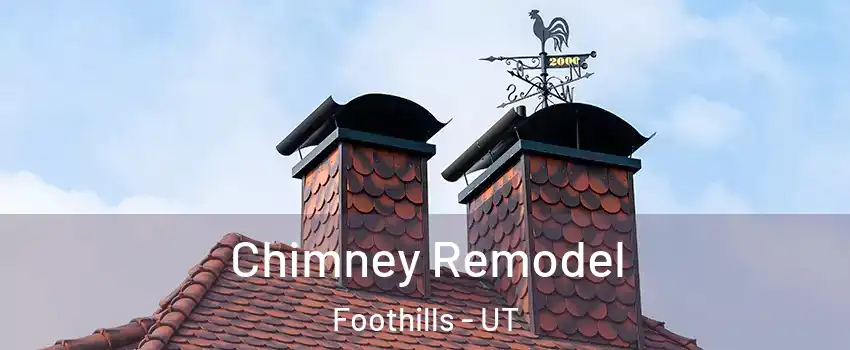 Chimney Remodel Foothills - UT