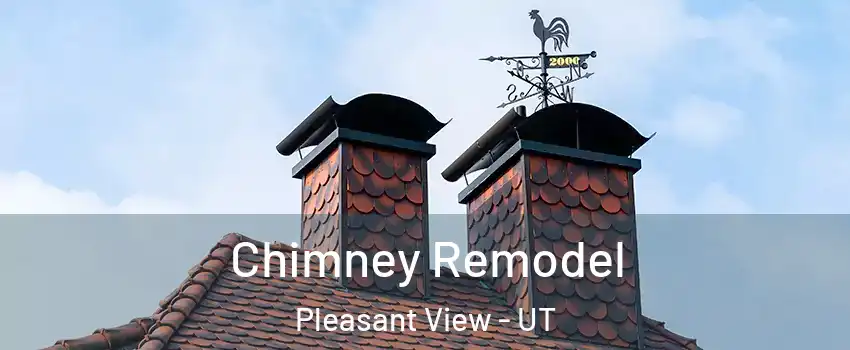Chimney Remodel Pleasant View - UT