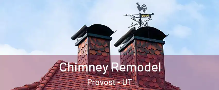 Chimney Remodel Provost - UT