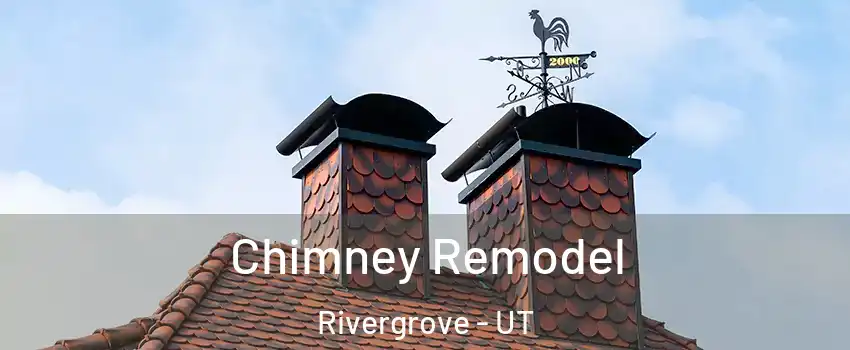Chimney Remodel Rivergrove - UT