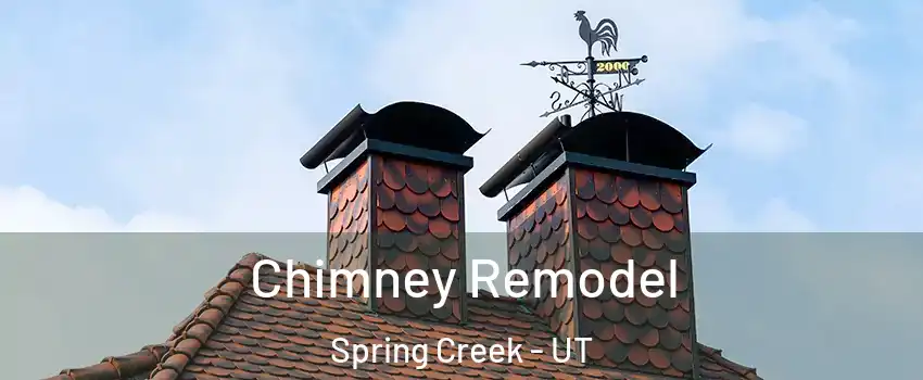 Chimney Remodel Spring Creek - UT