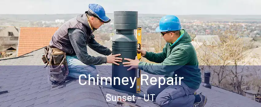 Chimney Repair Sunset - UT