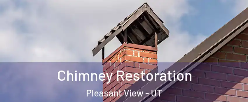 Chimney Restoration Pleasant View - UT