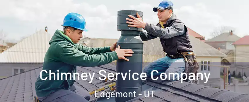 Chimney Service Company Edgemont - UT