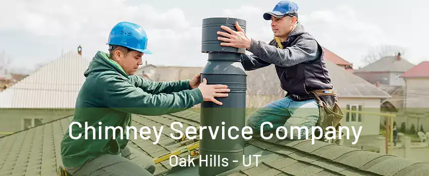 Chimney Service Company Oak Hills - UT