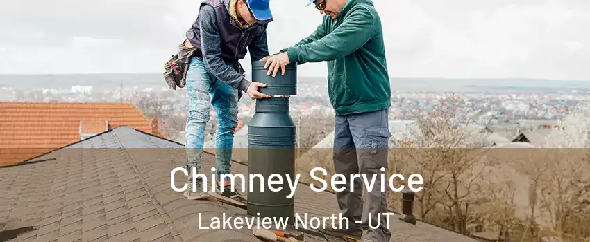 Chimney Service Lakeview North - UT