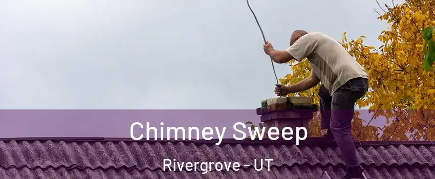Chimney Sweep Rivergrove - UT