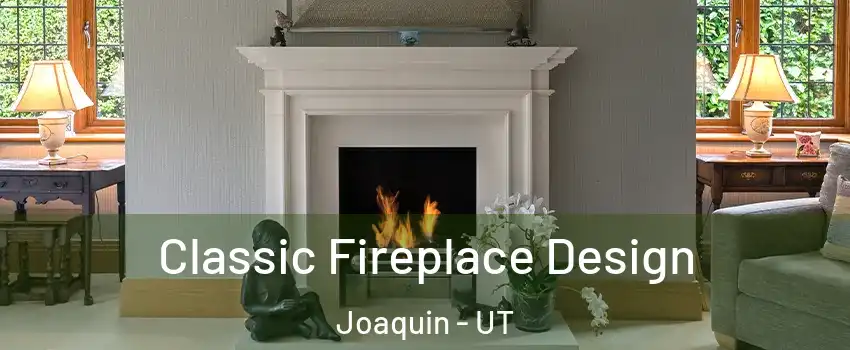 Classic Fireplace Design Joaquin - UT