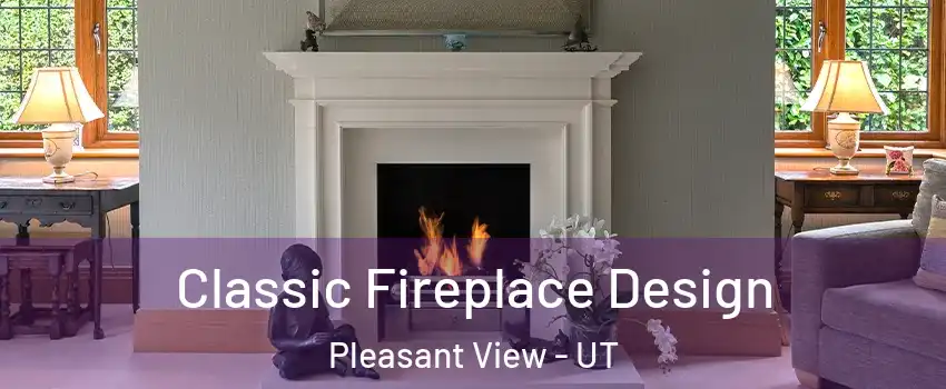 Classic Fireplace Design Pleasant View - UT