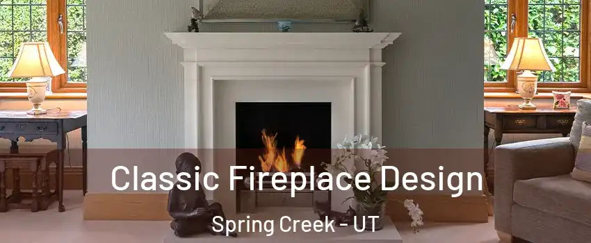 Classic Fireplace Design Spring Creek - UT