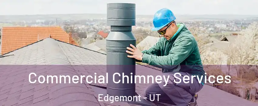 Commercial Chimney Services Edgemont - UT
