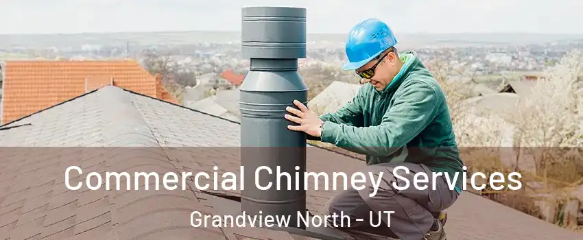 Commercial Chimney Services Grandview North - UT