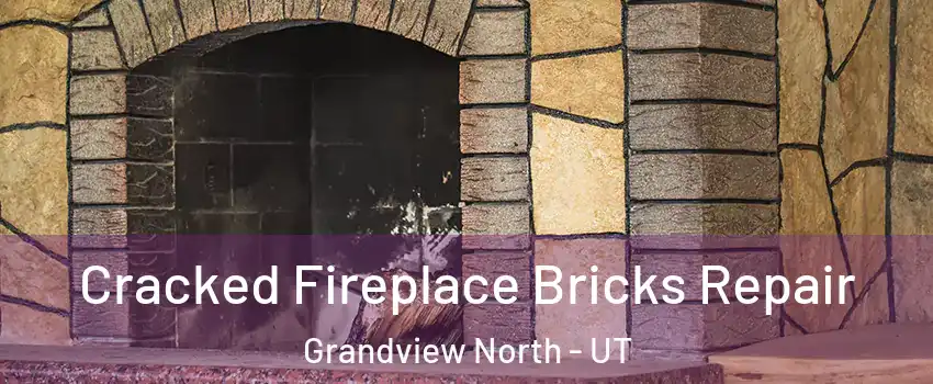 Cracked Fireplace Bricks Repair Grandview North - UT