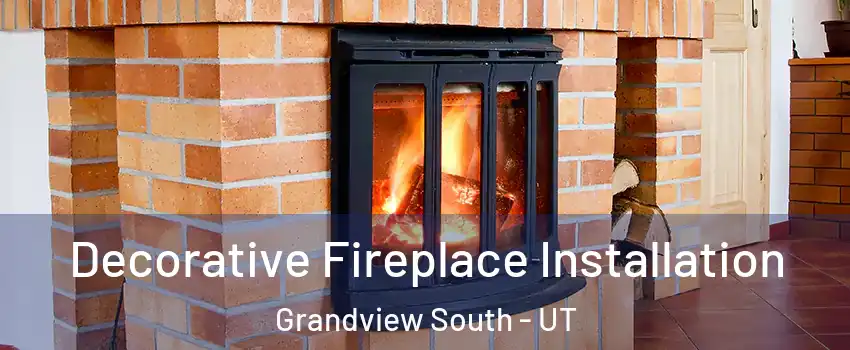 Decorative Fireplace Installation Grandview South - UT