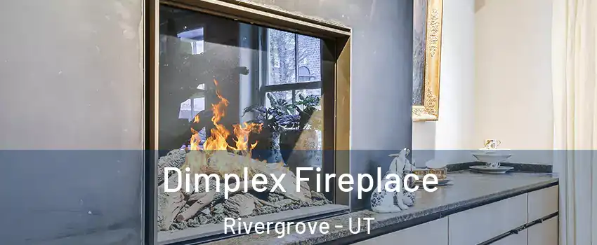 Dimplex Fireplace Rivergrove - UT