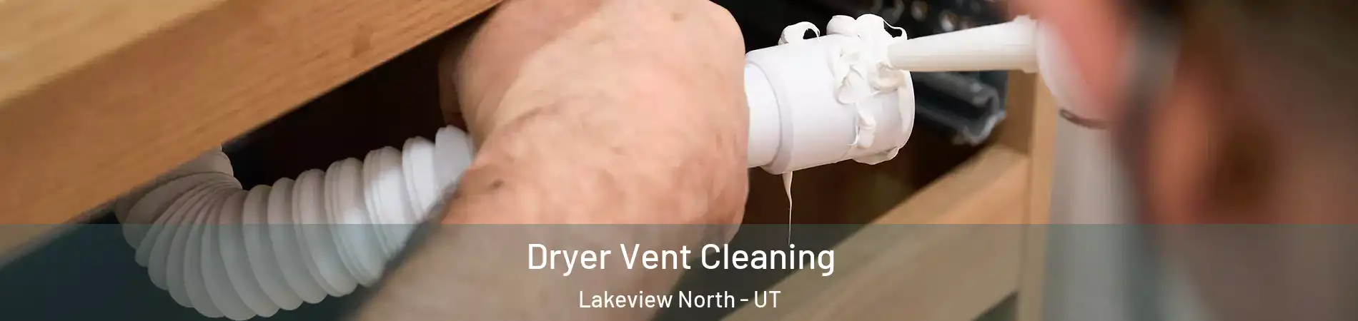 Dryer Vent Cleaning Lakeview North - UT