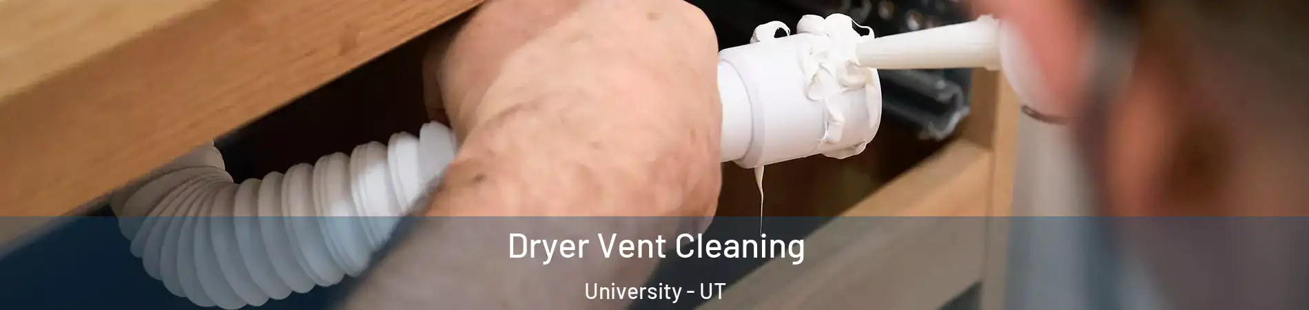 Dryer Vent Cleaning University - UT