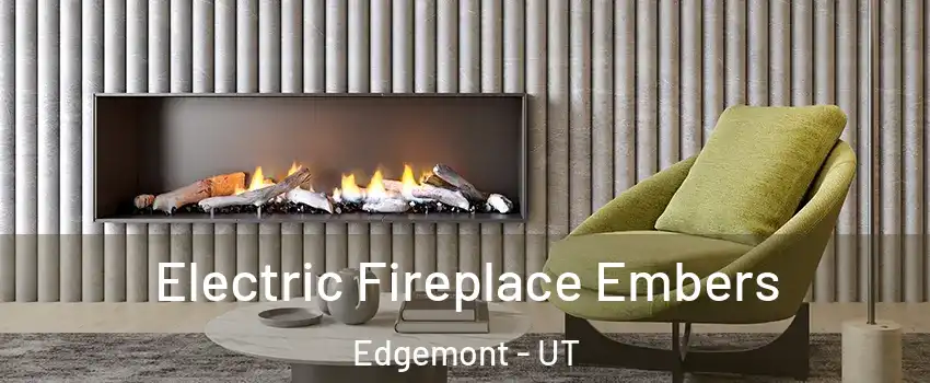 Electric Fireplace Embers Edgemont - UT