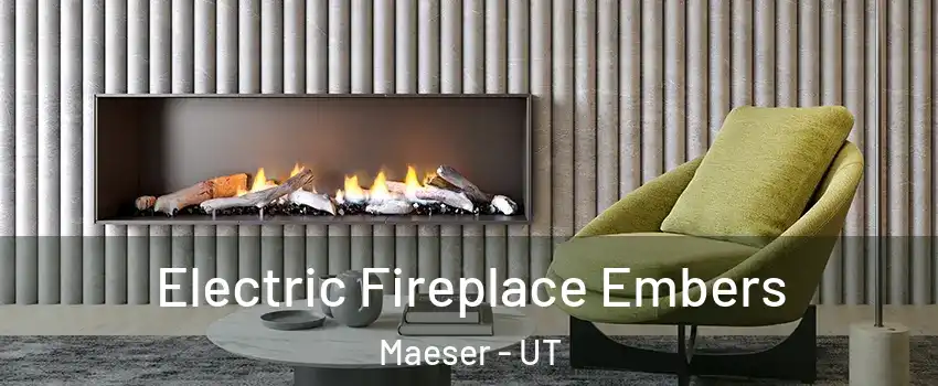 Electric Fireplace Embers Maeser - UT