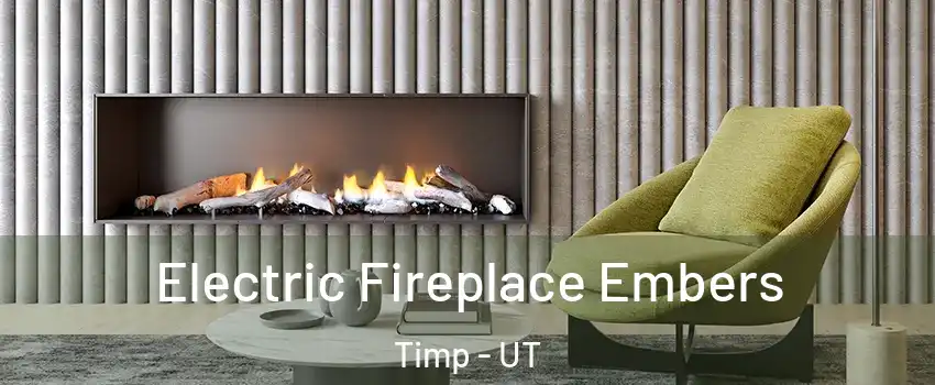 Electric Fireplace Embers Timp - UT