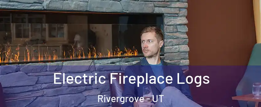 Electric Fireplace Logs Rivergrove - UT
