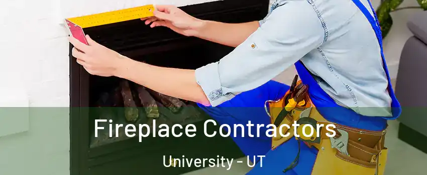 Fireplace Contractors University - UT