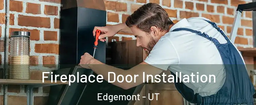 Fireplace Door Installation Edgemont - UT