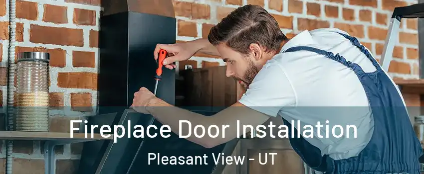 Fireplace Door Installation Pleasant View - UT