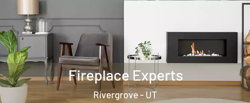 Fireplace Experts Rivergrove - UT