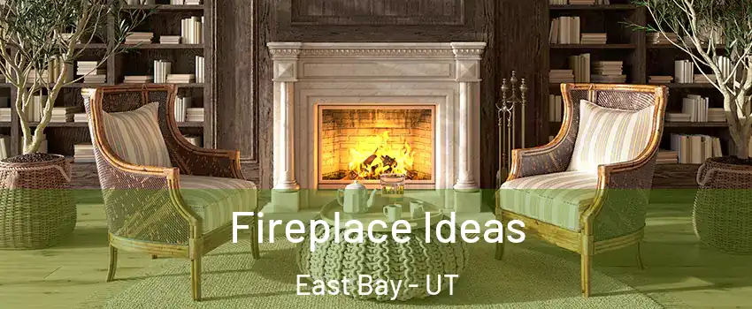 Fireplace Ideas East Bay - UT