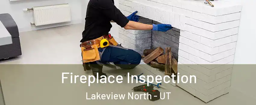 Fireplace Inspection Lakeview North - UT