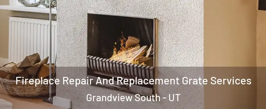 Fireplace Repair And Replacement Grate Services Grandview South - UT