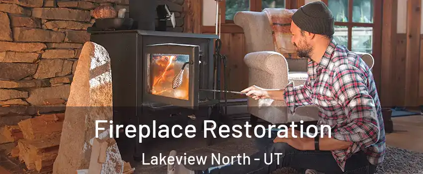 Fireplace Restoration Lakeview North - UT