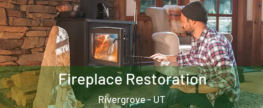 Fireplace Restoration Rivergrove - UT