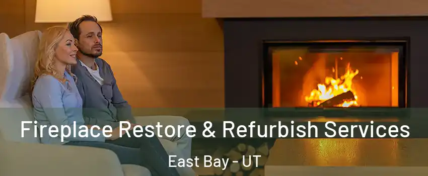 Fireplace Restore & Refurbish Services East Bay - UT