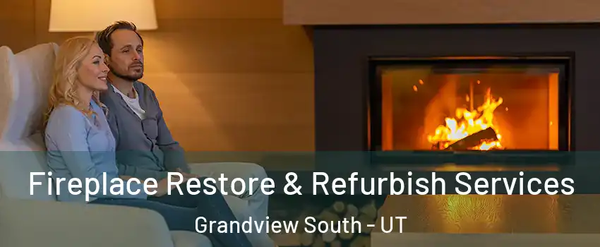 Fireplace Restore & Refurbish Services Grandview South - UT