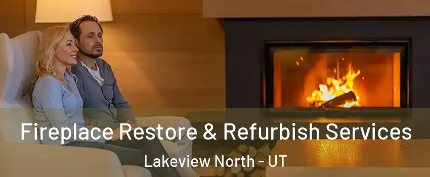 Fireplace Restore & Refurbish Services Lakeview North - UT
