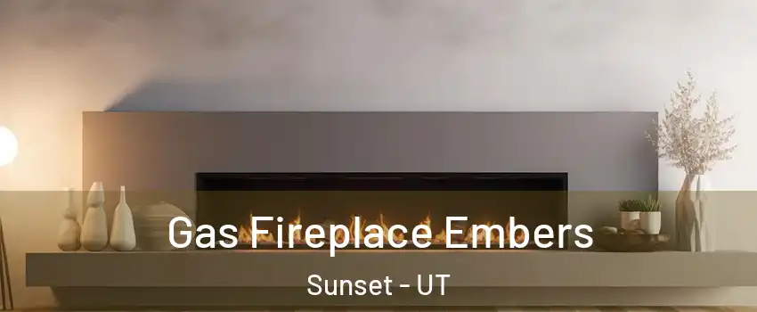 Gas Fireplace Embers Sunset - UT