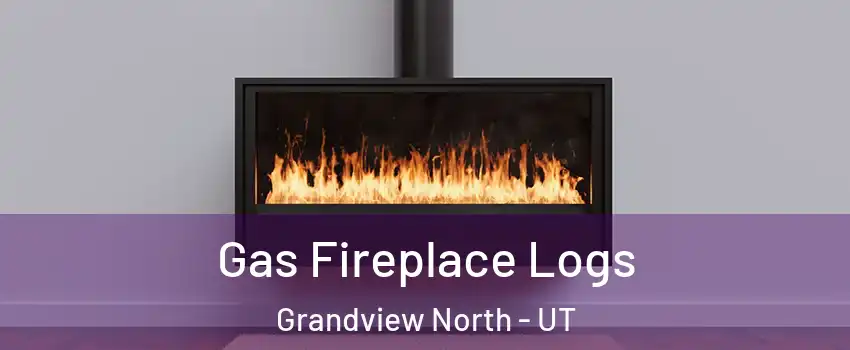 Gas Fireplace Logs Grandview North - UT