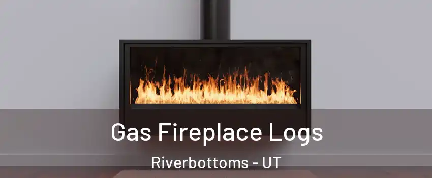 Gas Fireplace Logs Riverbottoms - UT