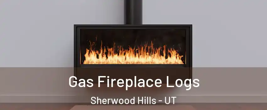 Gas Fireplace Logs Sherwood Hills - UT