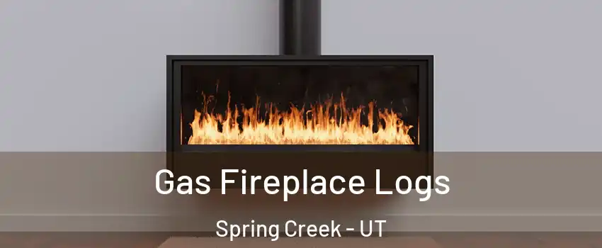 Gas Fireplace Logs Spring Creek - UT